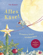 ISBN 9783570182253: Alles Käse! Picandou feiert Weihnachten: Ein Weihnachtsbilderbuch ab 4 Jahren aus der Muskeltiere-Welt