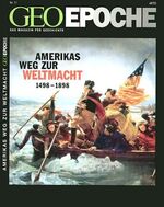 ISBN 9783570194317: Geo Epoche 11/2003 - Amerikas Weg zur Weltmacht