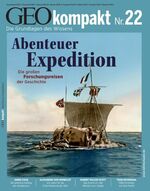 ISBN 9783570199251: GEO Kompakt 22/10: Abenteuer Expedition: Die grossen Forschungsreisen der Geschichte