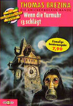 ISBN 9783570201107: Wenn die Turmuhr dreizehn (13) schlägt. Die Knickerbocker- Bande 08. (Tb)