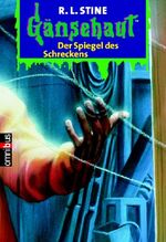 ISBN 9783570201497: Gänsehaut / Der Spiegel des Schreckens – Gänsehaut Band 1