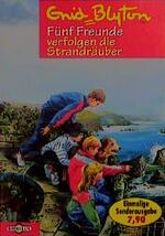 ISBN 9783570202876: Fünf Freunde verfolgen die Strandräuber