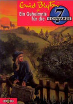 ISBN 9783570204429: Die Schwarze 7 / Ein Geheimnis der Schwarzen 7