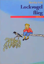 ISBN 9783570206614: Lockvogel flieg.