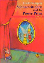 ISBN 9783570207260: Schneewittchen und der Power-Prinz