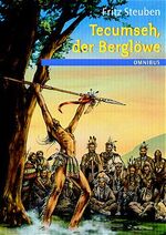 ISBN 9783570208304: Tecumseh, Der Berglöwe von Fritz Steuben (Autor), Erhard Wittek