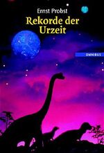 ISBN 9783570209530: Rekorde der Urzeit