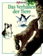 ISBN 9783570209707: Das Verhalten der Tiere – Ab 12 Jahre