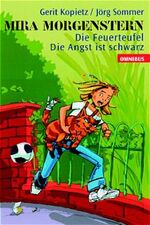 ISBN 9783570211328: Mira Morgenstern - Die Feuerteufel/Die Angst ist schwarz - bk875