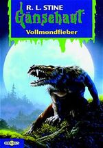 ISBN 9783570211403: Gänsehaut 59. Vollmondfieber. ( Ab 10 J.). ( Tb)