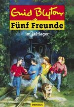 ISBN 9783570212219: 5 Fünf Freunde 07. Fünf Freunde im Zeltlager. (Ab 10 J.).