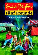 ISBN 9783570212349: Fünf Freunde. Spannende Geschichten für Jungen und Mädchen / Fünf Freunde und der Zauberer Wu