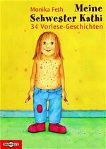 ISBN 9783570212486: Meine Schwester Kathi