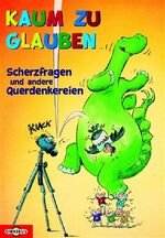 ISBN 9783570213889: Kaum zu glauben