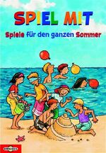 ISBN 9783570213896: Spiel mit - Spiele für den ganzen Som