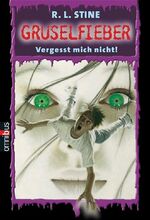 ISBN 9783570215104: Vergesst mich nicht!: Gruselfieber - Band 1