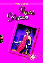 ISBN 9783570216118: Plötzlich Prinzessin