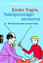 ISBN 9783570217047: Kinder fragen, Nobelpreisträger antworten