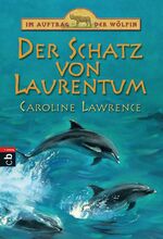 ISBN 9783570217283: Im Auftrag der Wölfin - Der Schatz von Laurentum - Band 5