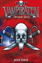 ISBN 9783570218877: Vampiraten - Tückische Tiefen