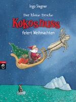 ISBN 9783570219584: Der kleine Drache Kokosnuss feiert Weihnachten - Vorlese-Bilderbuch