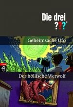 ISBN 9783570221693: Die drei ??? - Geheimsache Ufo / Der höllische Werwolf (2 Fälle in 1 Band)