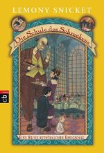 ISBN 9783570221976: Die Schule des Schreckens - Eine Reihe betrüblicher Ereignisse