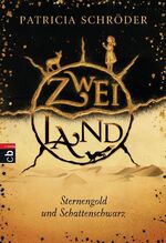 ISBN 9783570223093: Zweiland - Sternengold und Schattenschwarz