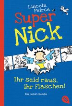 ISBN 9783570223192: Super Nick - Ihr seid raus, ihr Flaschen! – Ein Comic-Roman Band 2