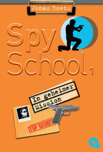 ISBN 9783570223222: Spy School - In geheimer Mission - Band 1  (a)