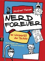 ISBN 9783570223932: Nerd Forever - Im Würgegriff der Schule