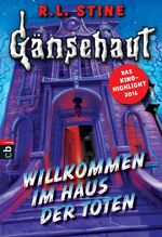 ISBN 9783570225912: Gänsehaut - Willkommen im Haus der Toten