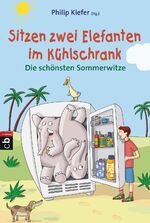 Philip Kiefer: Sitzen zwei Elefanten im 