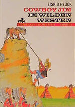 ISBN 9783570260135: Cowboy Jim im wilden Westen