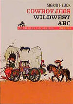 ISBN 9783570260197: Cowboy Jims Wildwest- ABC. ( Ab 6 J.).