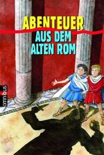 ISBN 9783570270325: Caius ist ein Dummkopf / Lukios, Neffe des Kaisers (Sammelband: Abenteuer aus dem alten Rom)