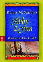 ISBN 9783570300985: Abby Lynn - Verbannt ans Ende der Welt