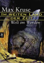 ISBN 9783570301197: Im weiten Land der Zeit – Welt im Werden