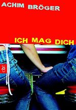 ISBN 9783570301425: Ich mag dich