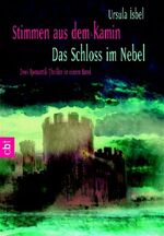 ISBN 9783570301494: Stimmen aus dem Kamin /Das Schloss im Nebel