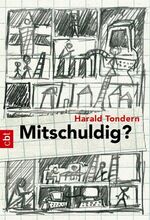 ISBN 9783570301746: Mitschuldig? - Die Geschichte eines Amoklaufs