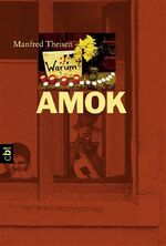 ISBN 9783570301753: Amok: Die Geschichte eines Amoklaufs die Geschichte eines Amoklaufs