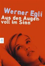 ISBN 9783570302156: Aus den Augen, voll im Sinn