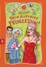 ISBN 9783570302187: Dein Auftritt, Prinzessin!