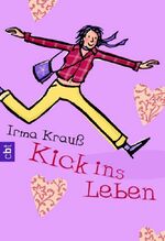 ISBN 9783570302996: Kick ins Leben