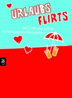 ISBN 9783570304044: Urlaubsflirts