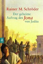 ISBN 9783570304273: Der geheime Auftrag des Jona von Judäa