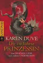 ISBN 9783570304709: Die entführte Prinzessin - Von Drachen, Liebe und anderen Ungeheuern