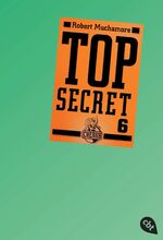 ISBN 9783570304815: Top Secret 6 - Die Mission