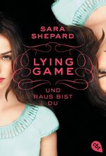 ISBN 9783570308004: LYING GAME - Und raus bist du